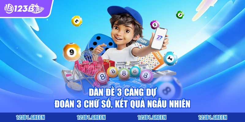 Dàn đề 3 càng dự đoán 3 chữ số, kết quả ngẫu nhiên