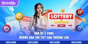 Dàn Đề 3 Càng - Hướng Dẫn Chi Tiết Săn Thưởng Lớn