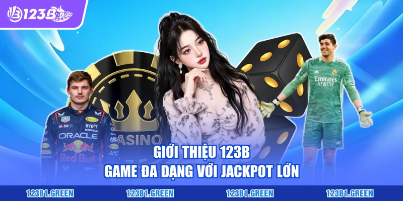 Giới thiệu 123b game đa dạng với jackpot lớn