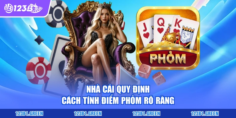 Nhà cái quy định cách tính điểm phỏm rõ ràng