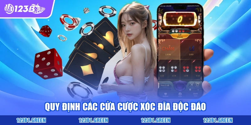 Quy định các cửa cược xóc đĩa độc đáo