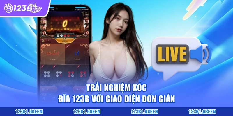 Trải nghiệm xóc đĩa 123B với giao diện đơn giản