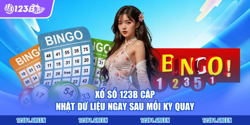 Xổ số 123B cập nhật dữ liệu ngay sau mỗi kỳ quay