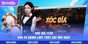 Xóc Đĩa 123B - Hơn 40 Nghìn Lượt Truy Cập Mỗi Ngày